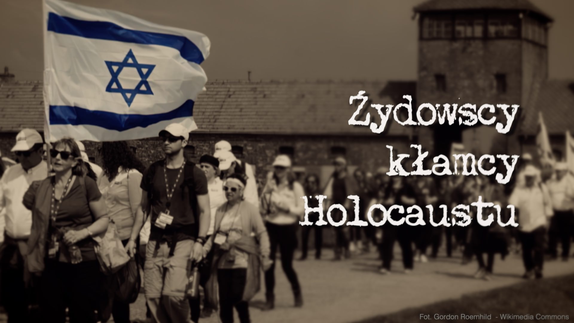 Żydowscy kłamcy Holocaustu
