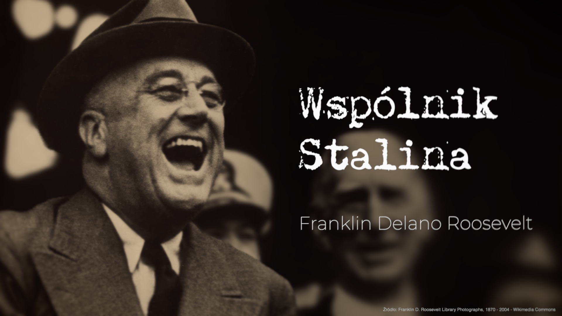 Wspólnik Stalina - Franklin Delano Roosevelt